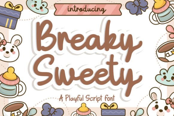 Breaky Sweety: A Playful Script Font