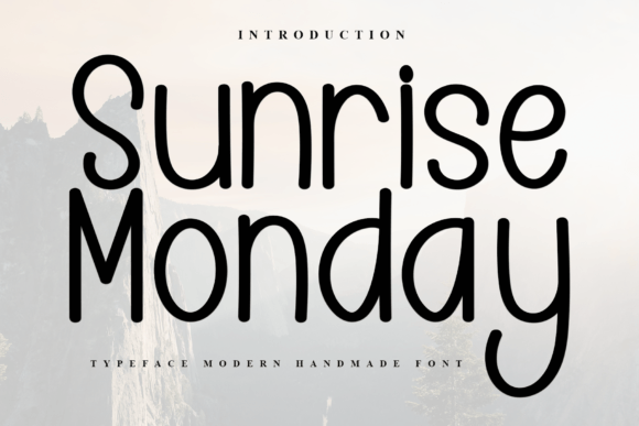 Sunrise Monday: A Font for Business Elegance